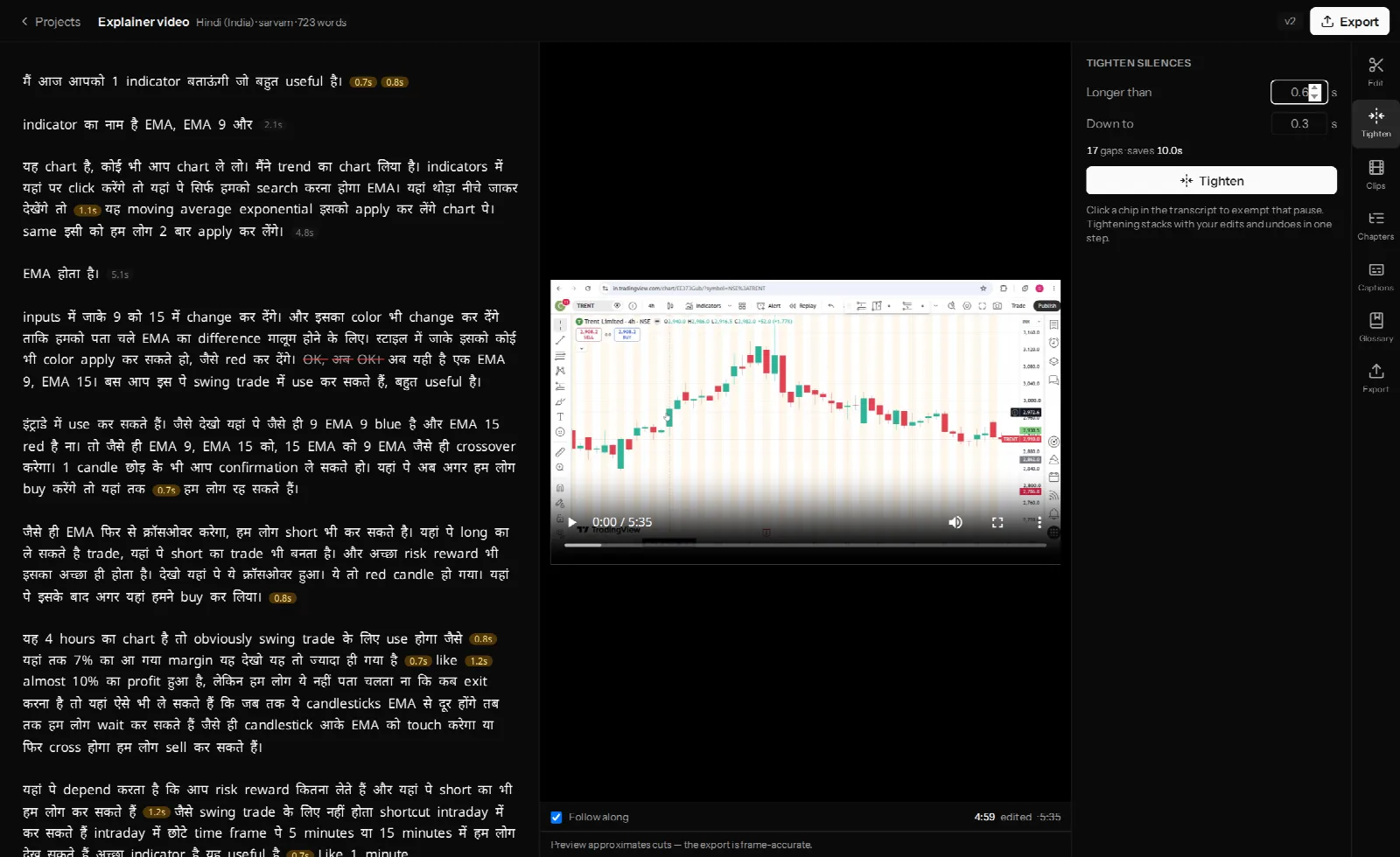 The Tighten silences panel in VidCarve with a threshold slider, a preview of how many gaps will be shortened and how much time it saves, and silence chips visible in the transcript
